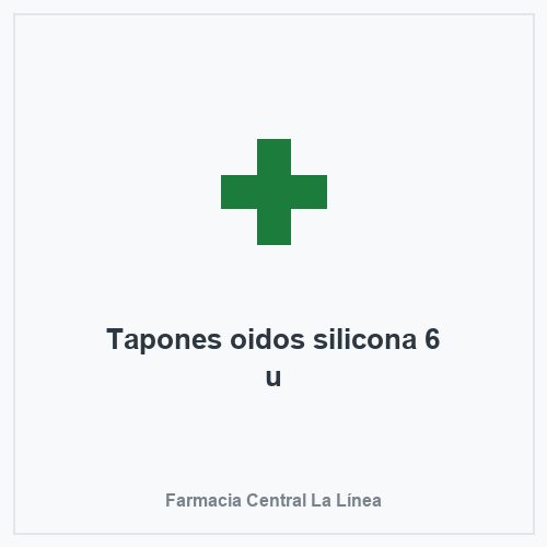 Tapones oidos silicona 6 u