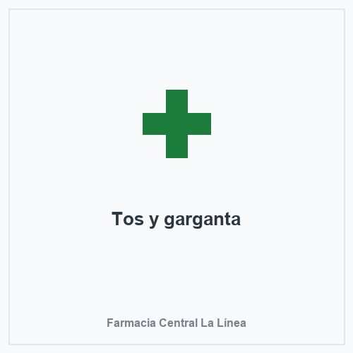 Tos y garganta